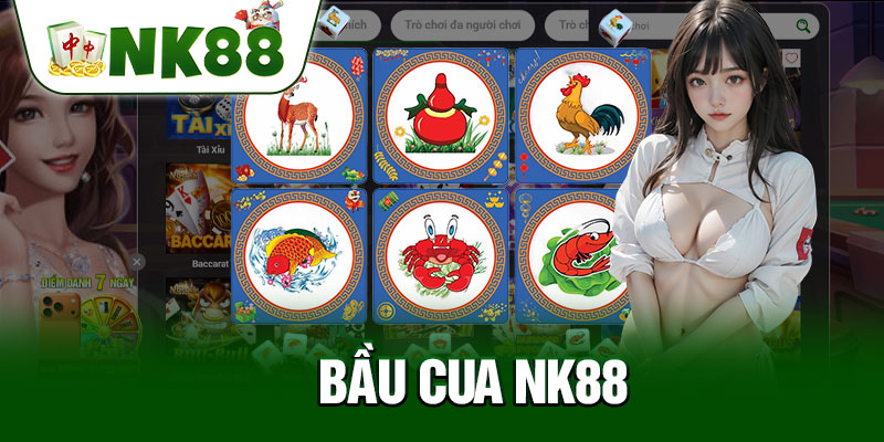 Bầu Cua NK88