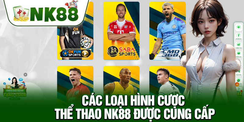 Các Loại Hình Cược Thể Thao NK88 Được Cung Cấp