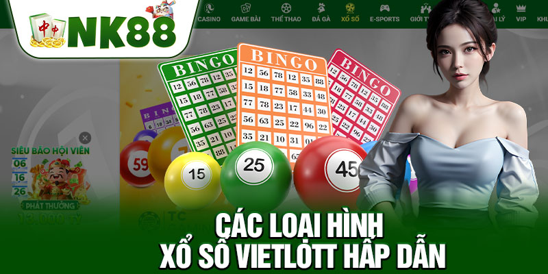 Các Loại Hình Xổ Số Vietlott Hấp Dẫn