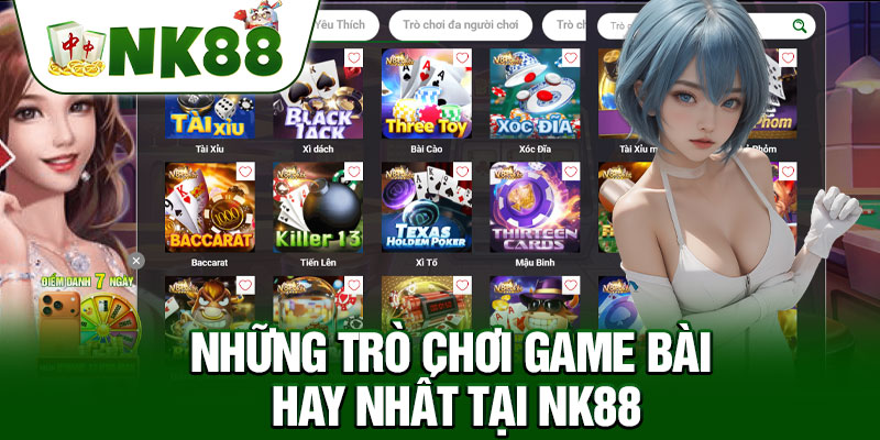 Những Trò Chơi Game Bài Hay Nhất Tại NK88