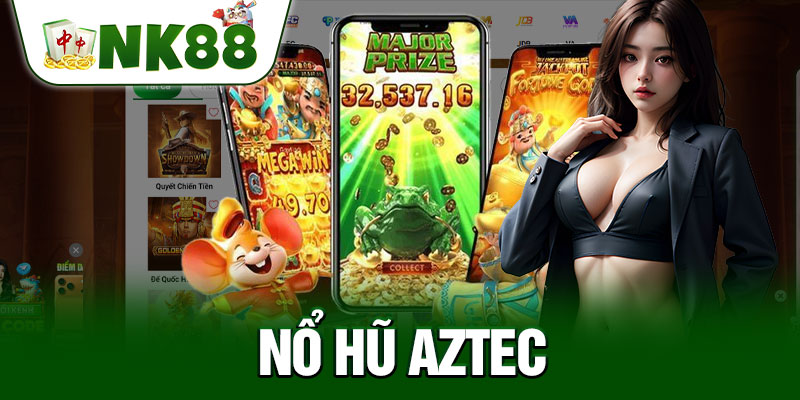 Nổ Hũ Aztec