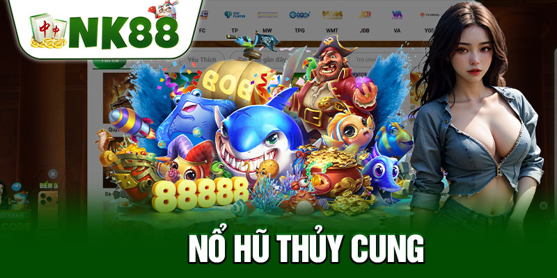Nổ Hũ Thủy Cung